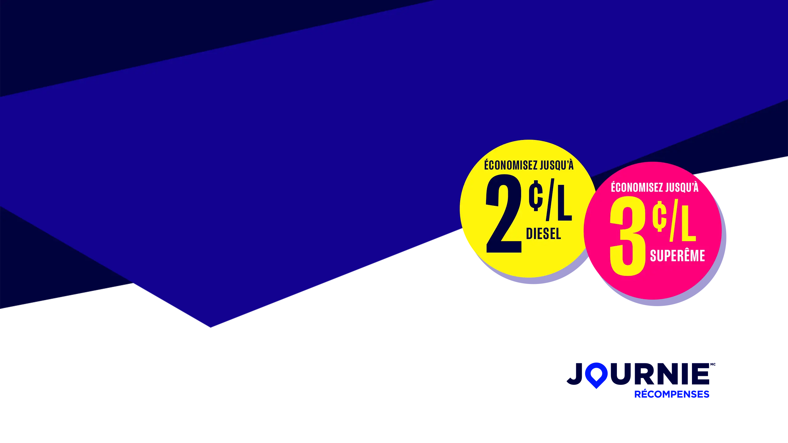 Deux cercles qui disent "Économisez jusqu'à 2 cents le litre sur le diesel" et un autre qui dit "Économisez jusqu'à 3 cents le litre sur le suprême".