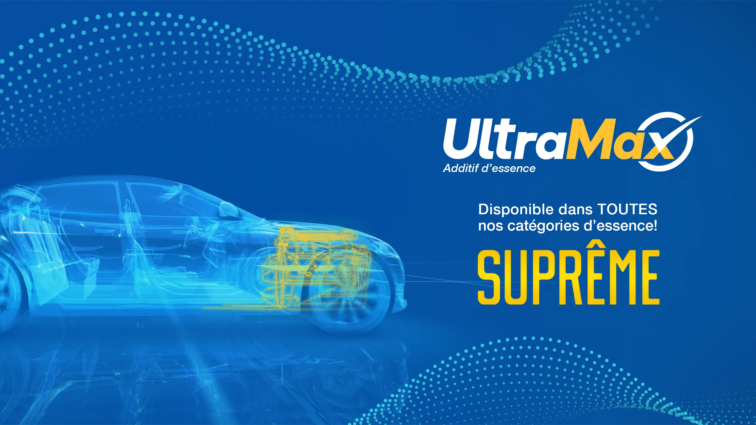 Véhicule illustré avec logo UltraMax. Texte qui lit "disponible dans TOUTES nos catégor d’essence "! Y compris Suprême.