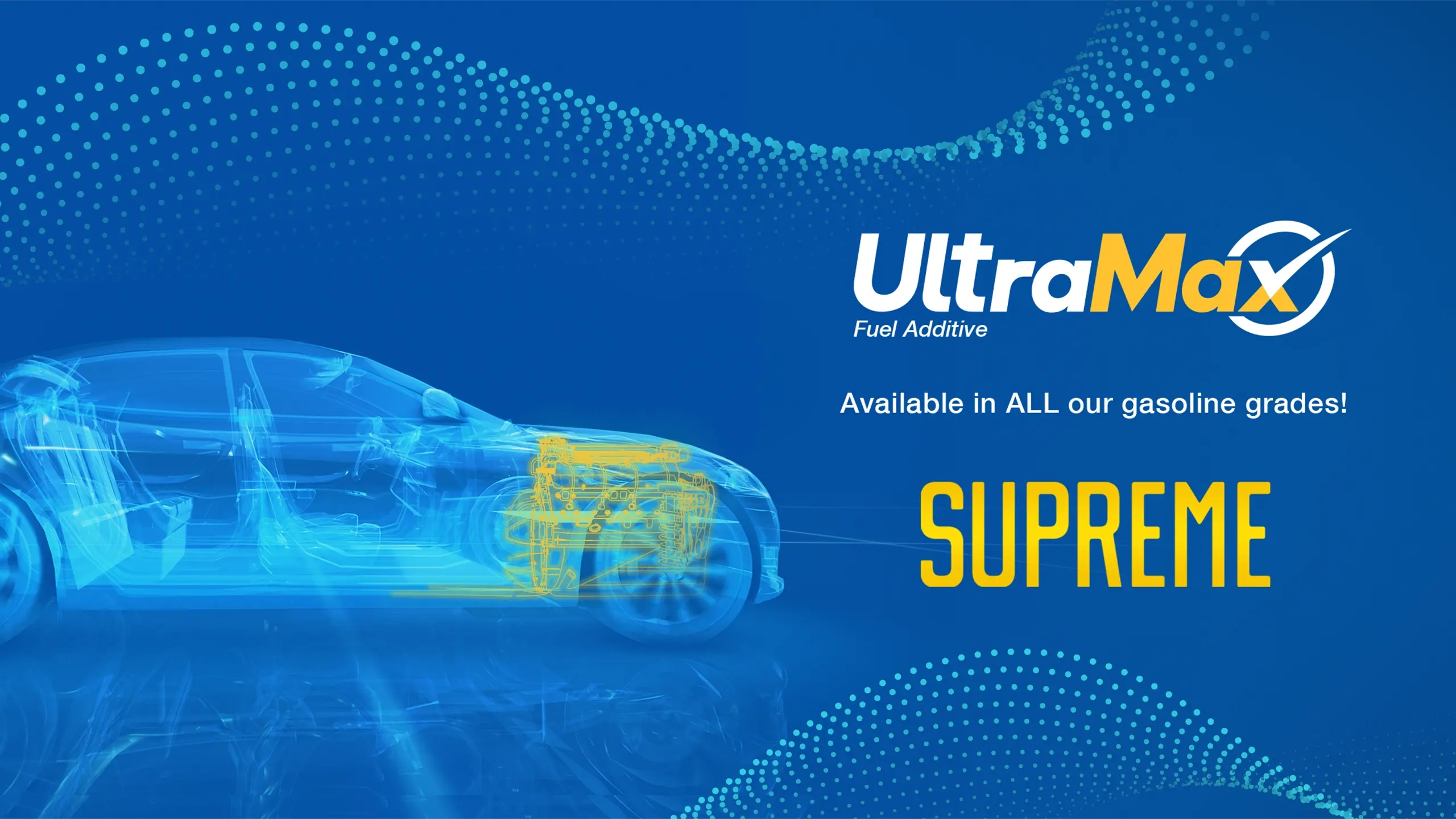 Illustrated vehicle with UltraMax Logo. Text that reads available in ALL our gasoline grades! Including Supreme.